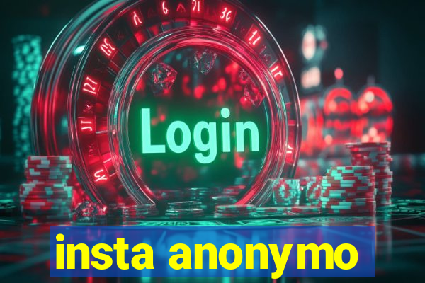 insta anonymo